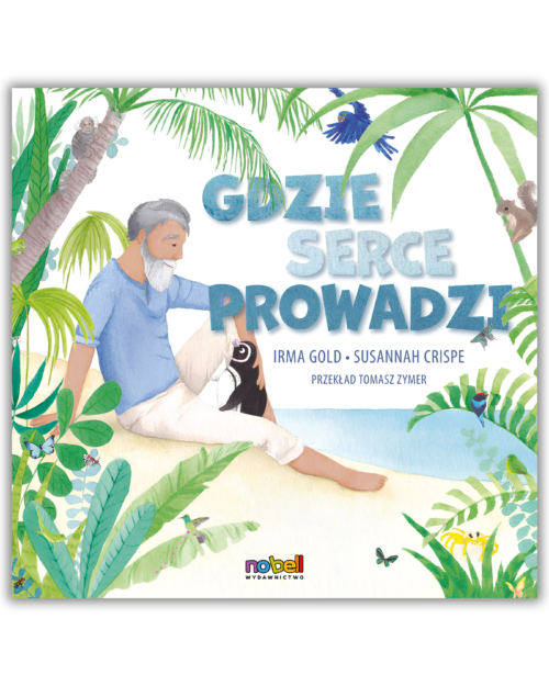 Gdzie serce prowadzi